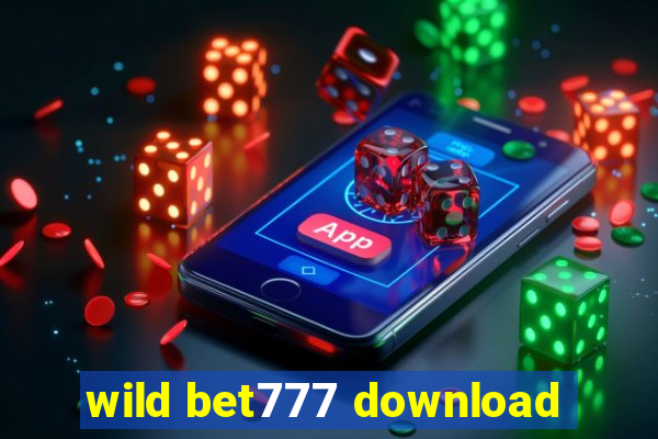 wild bet777 download